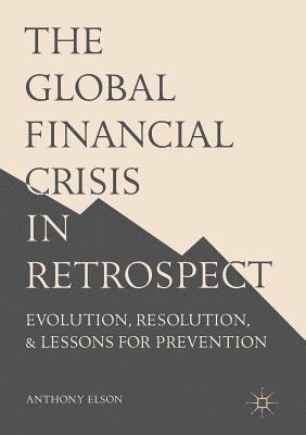 Anthony Elson - Global Financial Crisis in Retrospect, Häftad