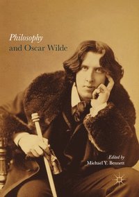 bokomslag Philosophy and Oscar Wilde