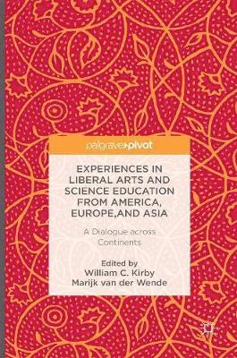 bokomslag Experiences in Liberal Arts and Science Education from America, Europe, and Asia