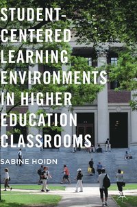 bokomslag Student-Centered Learning Environments in Higher Education Classrooms