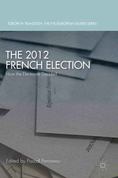 bokomslag The 2012 French Election