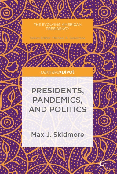 bokomslag Presidents, Pandemics, and Politics