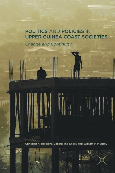 bokomslag Politics and Policies in Upper Guinea Coast Societies