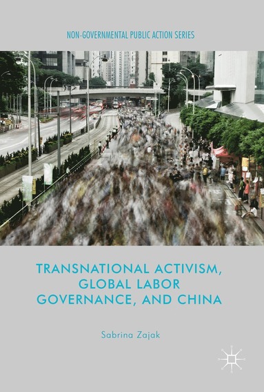 bokomslag Transnational Activism, Global Labor Governance, and China