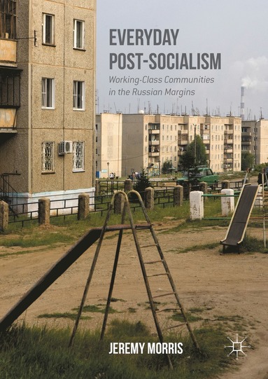 bokomslag Everyday Post-Socialism