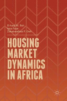 bokomslag Housing Market Dynamics in Africa