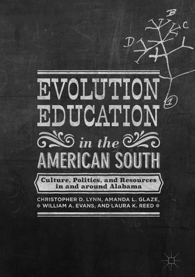 Christopher D. Lynn, Amanda L. Glaze, William A. Evans, Laura K. Reed - Evolution Education in the American South, Inbunden