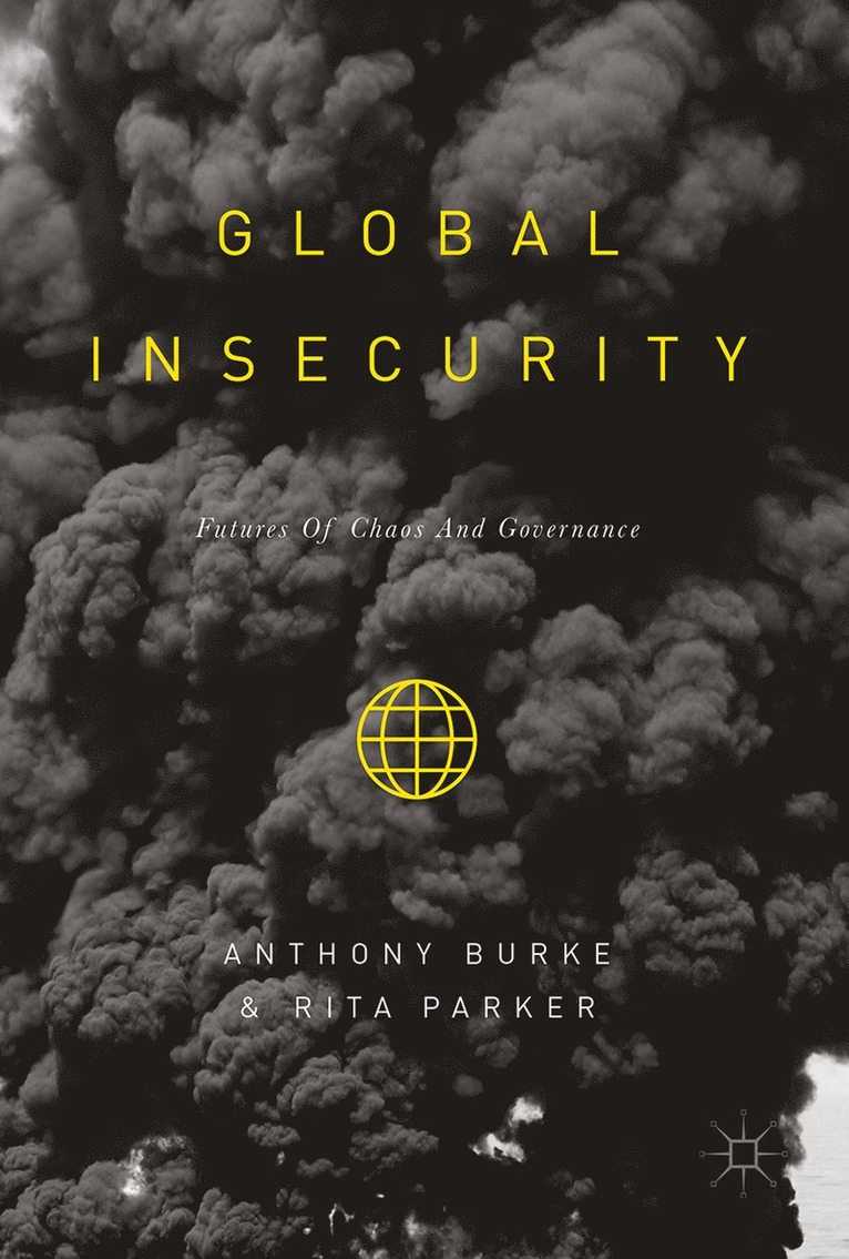 Anthony Burke, Rita Parker - Global Insecurity, Inbunden