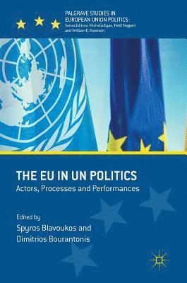 Spyros Blavoukos, Dimitrios Bourantonis - EU in UN Politics, Inbunden