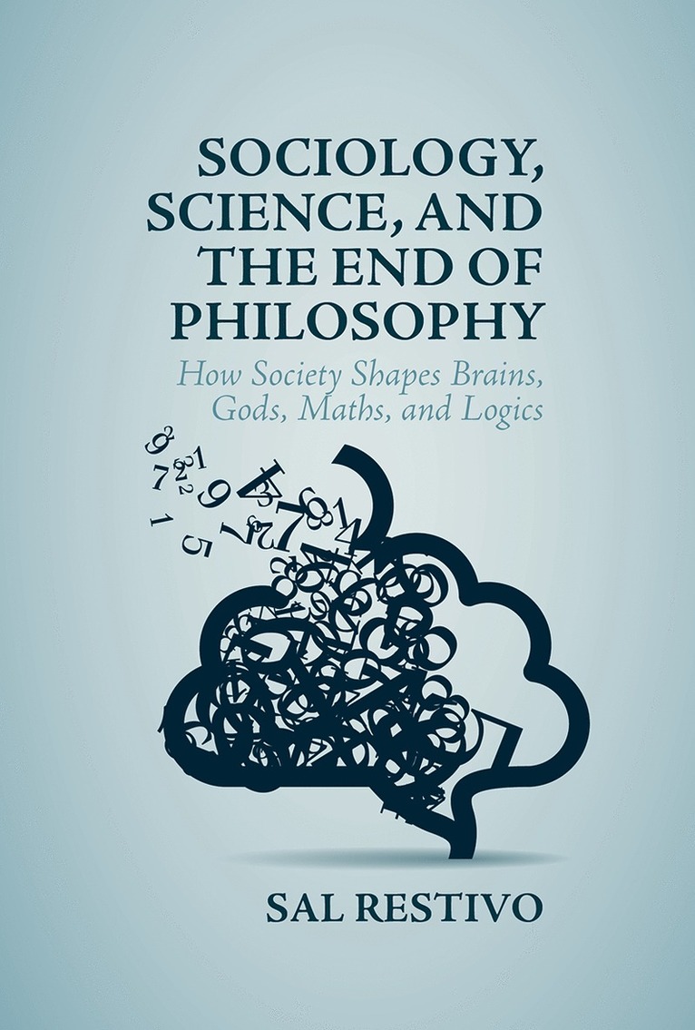 Sociology, Science, and the End of Philosophy 1