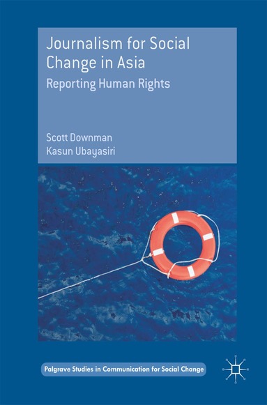 Scott Downman, Kasun Ubayasiri - Journalism for Social Change in Asia, Inbunden