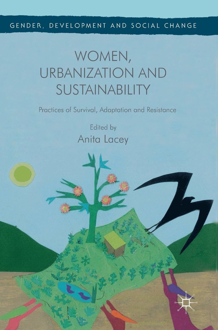 Women, Urbanization and Sustainability 1