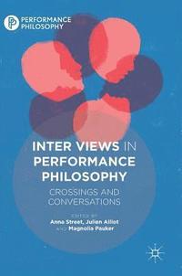 bokomslag Inter Views in Performance Philosophy