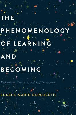 bokomslag Phenomenology of Learning and Becoming