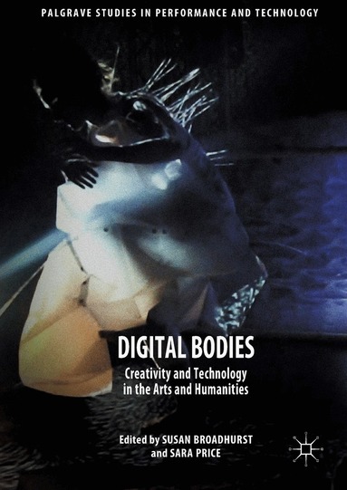 Susan Broadhurst, Sara Price - Digital Bodies, Inbunden