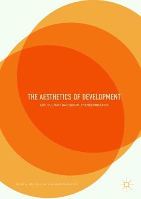 John Clammer, Ananta Kumar Giri - Aesthetics of Development, Inbunden