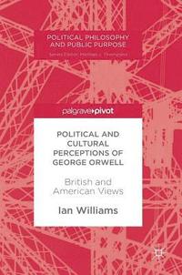 bokomslag Political and Cultural Perceptions of George Orwell