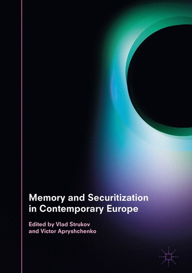 bokomslag Memory and Securitization in Contemporary Europe