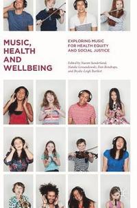 bokomslag Music, Health and Wellbeing