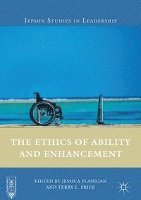 bokomslag The Ethics of Ability and Enhancement
