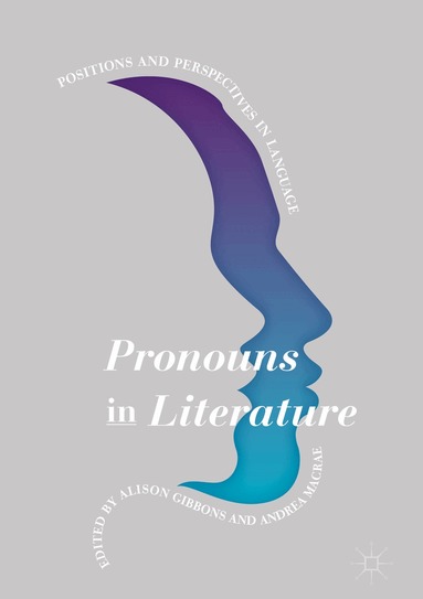 Alison Gibbons, Andrea Macrae - Pronouns in Literature, Inbunden