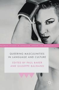 bokomslag Queering Masculinities in Language and Culture