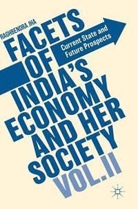 bokomslag Facets of India's Economy and Her Society Volume II