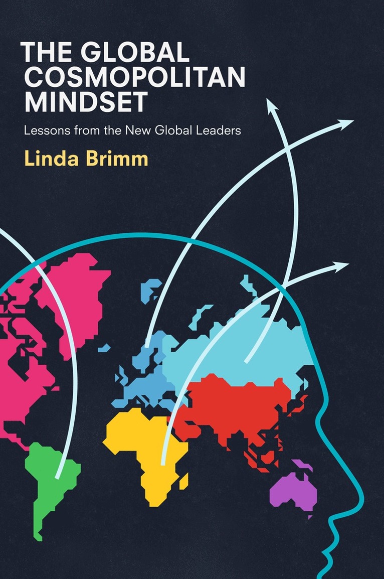 Linda Brimm - Global Cosmopolitan Mindset, Inbunden