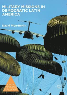 Military Missions in Democratic Latin America 1