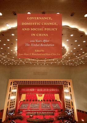 Jean-Marc Blanchard, Kun-Chin Lin - Governance, Domestic Change, and Social Policy in China, Häftad