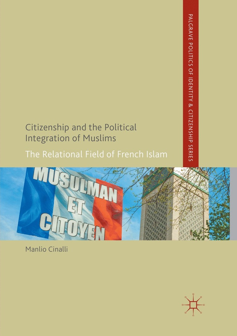 Manlio Cinalli - Citizenship and the Political Integration of Muslims, Häftad
