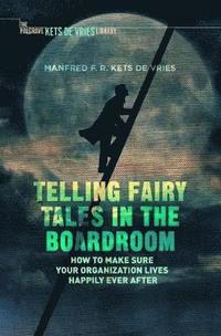 bokomslag Telling Fairy Tales in the Boardroom