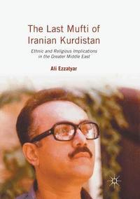 bokomslag The Last Mufti of Iranian Kurdistan