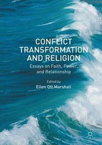 bokomslag Conflict Transformation and Religion
