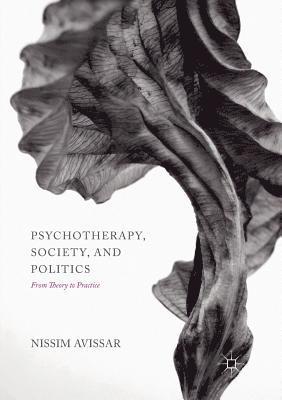 bokomslag Psychotherapy, Society, and Politics