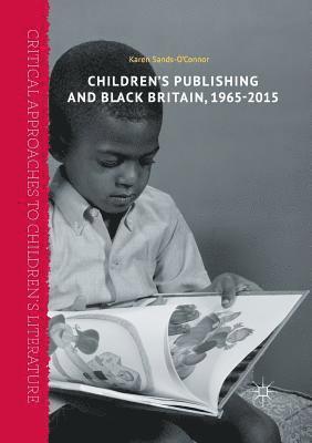 Childrens Publishing and Black Britain, 1965-2015 1