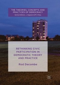 bokomslag Rethinking Civic Participation in Democratic Theory and Practice