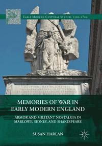 bokomslag Memories of War in Early Modern England