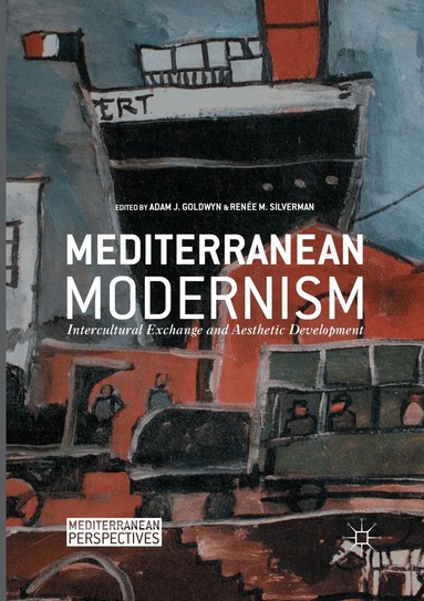 Adam J. Goldwyn, Renée M. Silverman - Mediterranean Modernism, Häftad