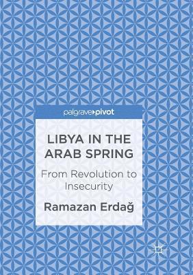 bokomslag Libya in the Arab Spring