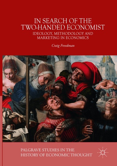 Craig Freedman - In Search of the Two-Handed Economist, Häftad