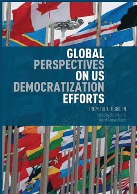 bokomslag Global Perspectives on US Democratization Efforts