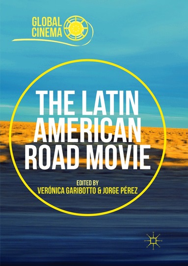 Verónica Garibotto, Jorge Pérez - Latin American Road Movie, Häftad