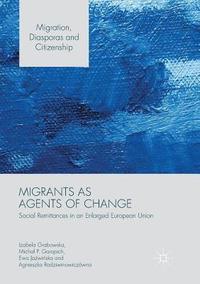 bokomslag Migrants as Agents of Change