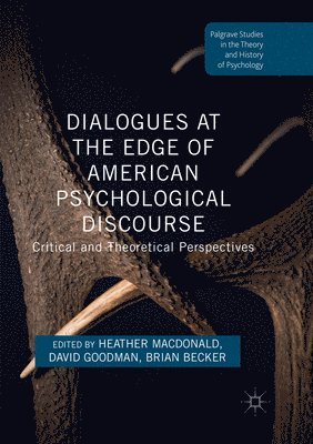 Dialogues at the Edge of American Psychological Discourse 1
