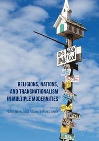 bokomslag Religions, Nations, and Transnationalism in Multiple Modernities