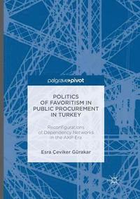 bokomslag Politics of Favoritism in Public Procurement in Turkey