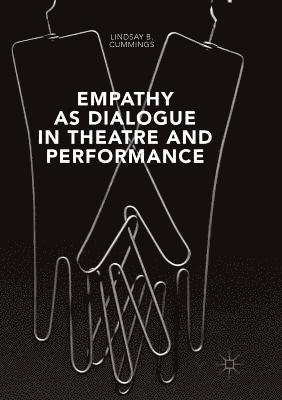 Empathy as Dialogue in Theatre and Performance