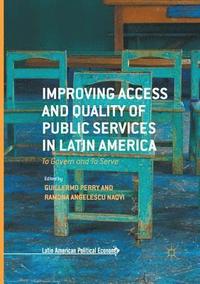 bokomslag Improving Access and Quality of Public Services in Latin America