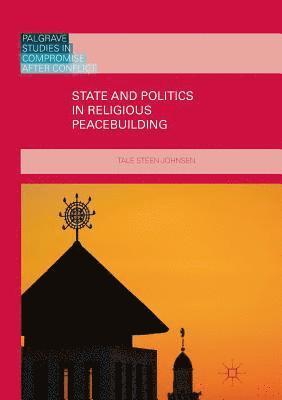 bokomslag State and Politics in Religious Peacebuilding